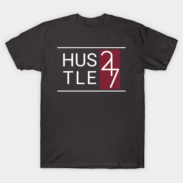 Hustle 24/7 T-Shirt by Creation247